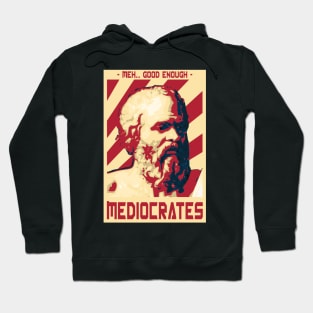 Good Enough. Mediocrates Hoodie